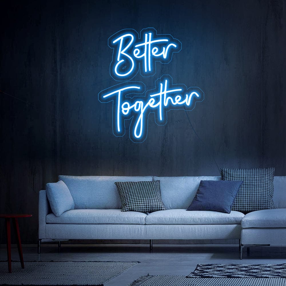 Better Together Neon Sign