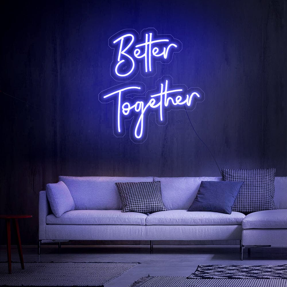 Better Together Neon Sign