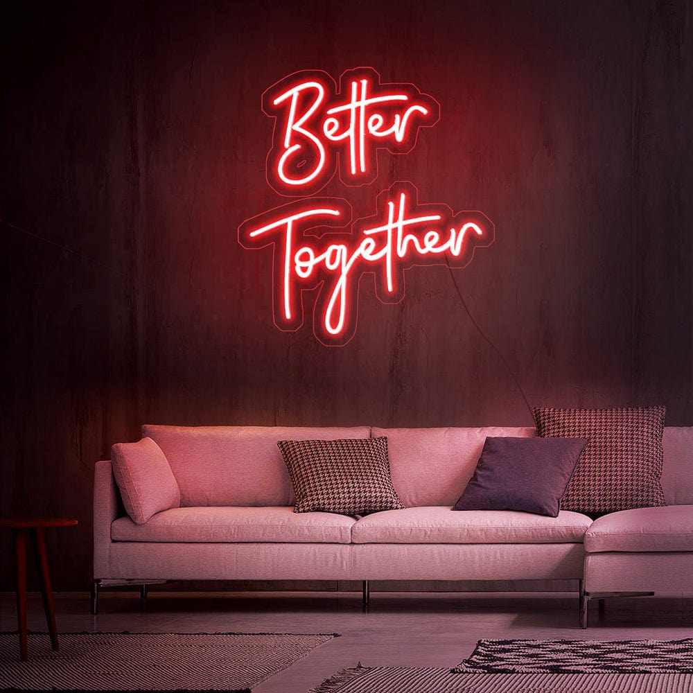 Better Together Neon Sign