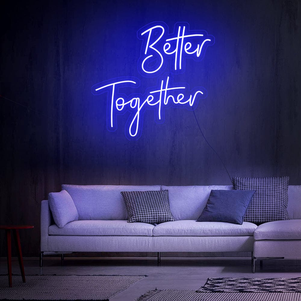 Better Together Neon Sign