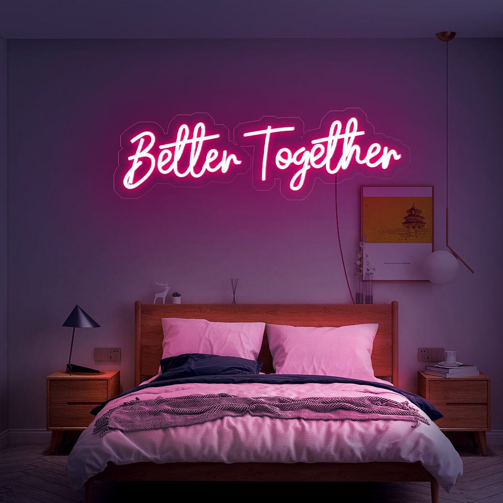 Better Together Neon Sign