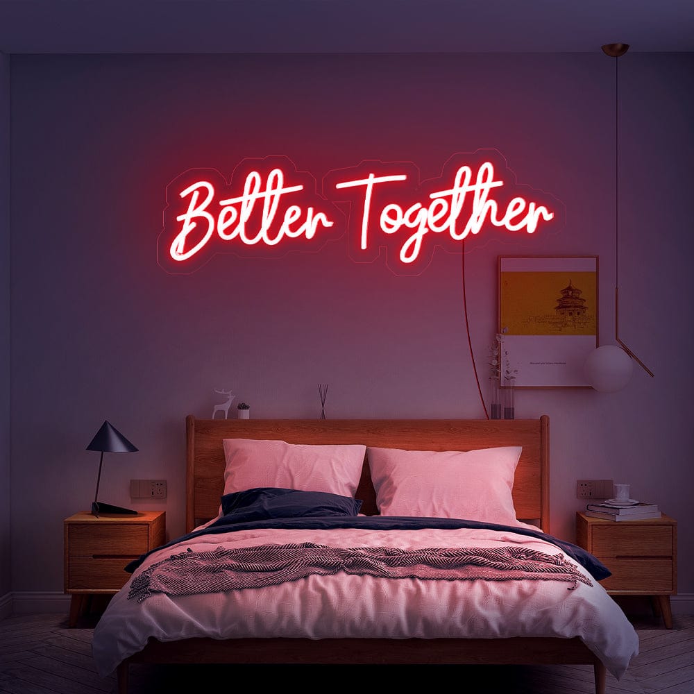 Better Together Neon Sign