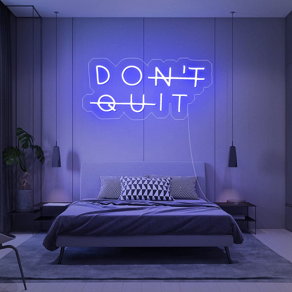 Don't Quit Neon sign