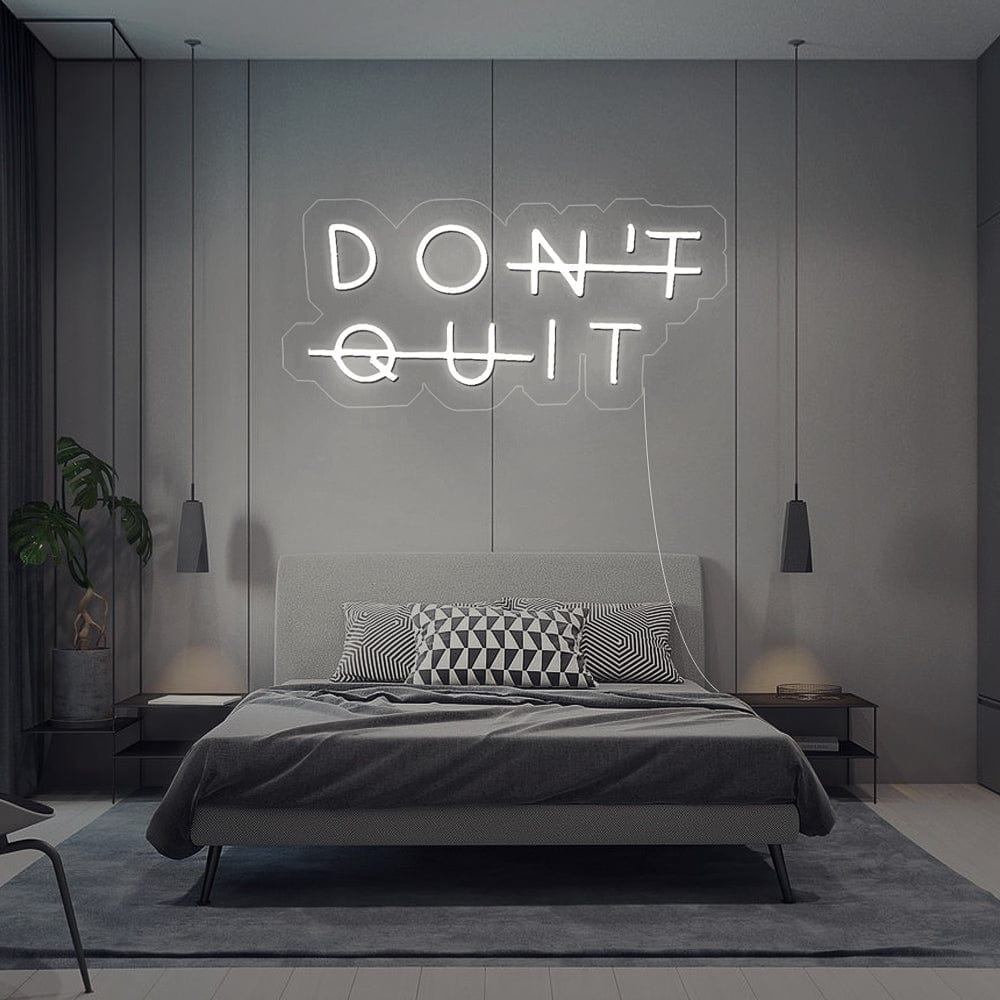 Don't Quit Neon sign