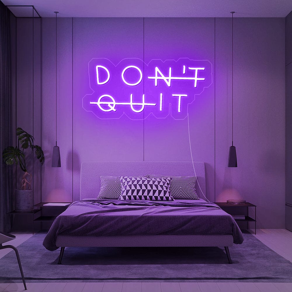 Don't Quit Neon sign