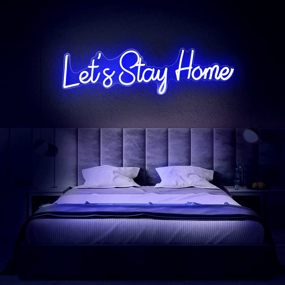 lets Stay Home Neon Sign