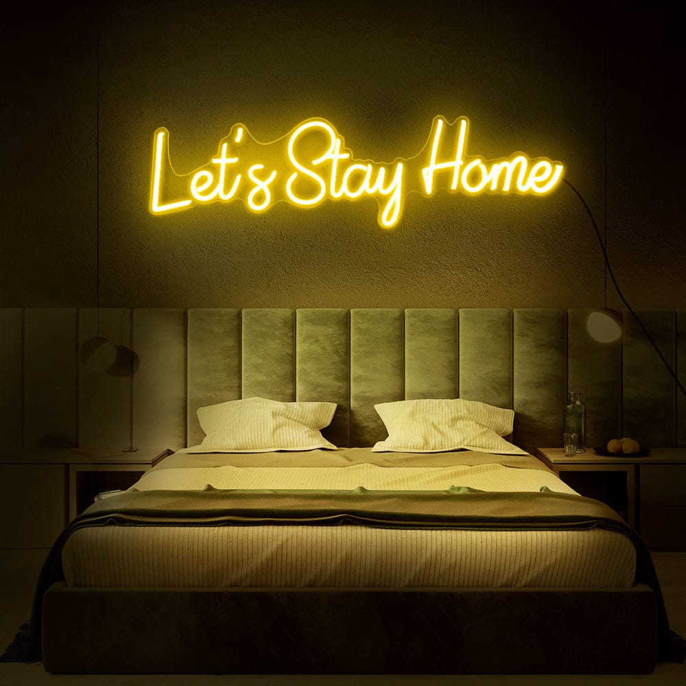 lets Stay Home Neon Sign