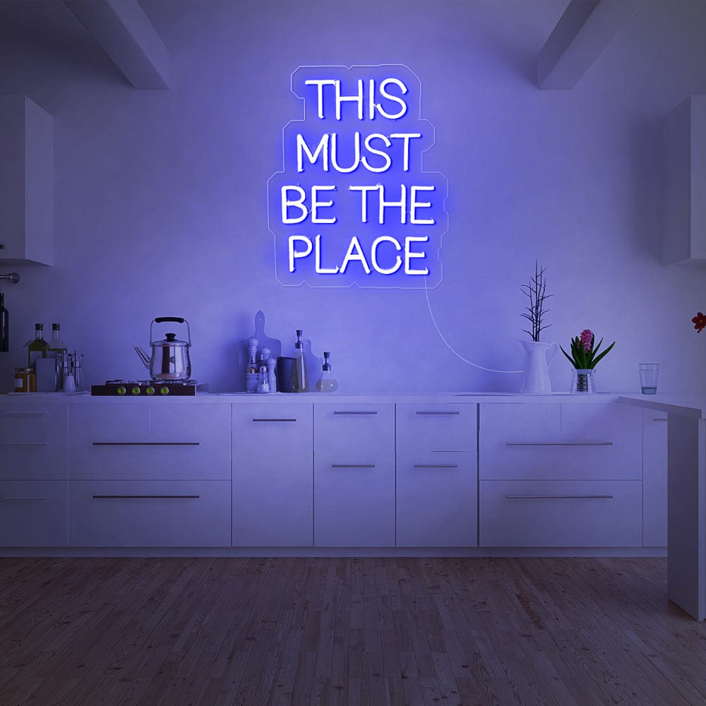 This must be the place Neon Sign