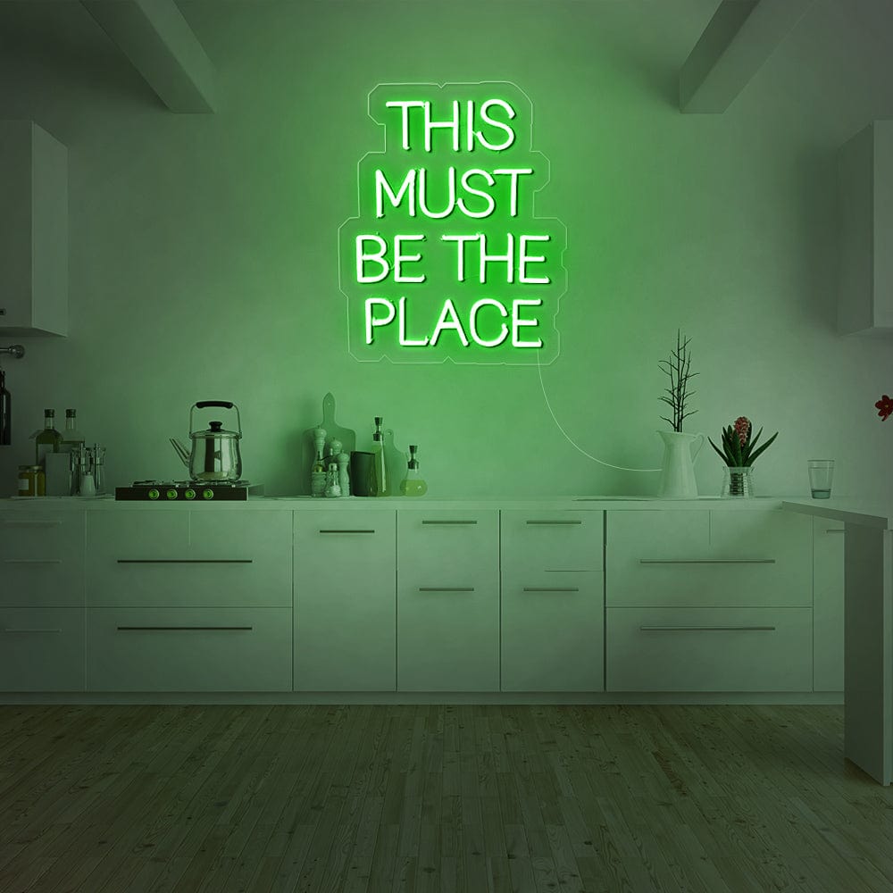 This must be the place Neon Sign