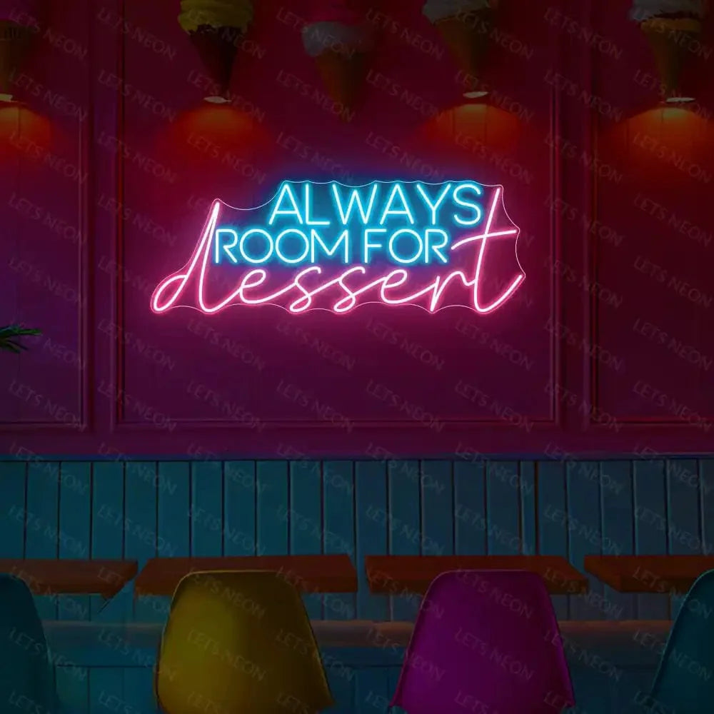 Always Room For Dessert Neon Sign Lets Neon