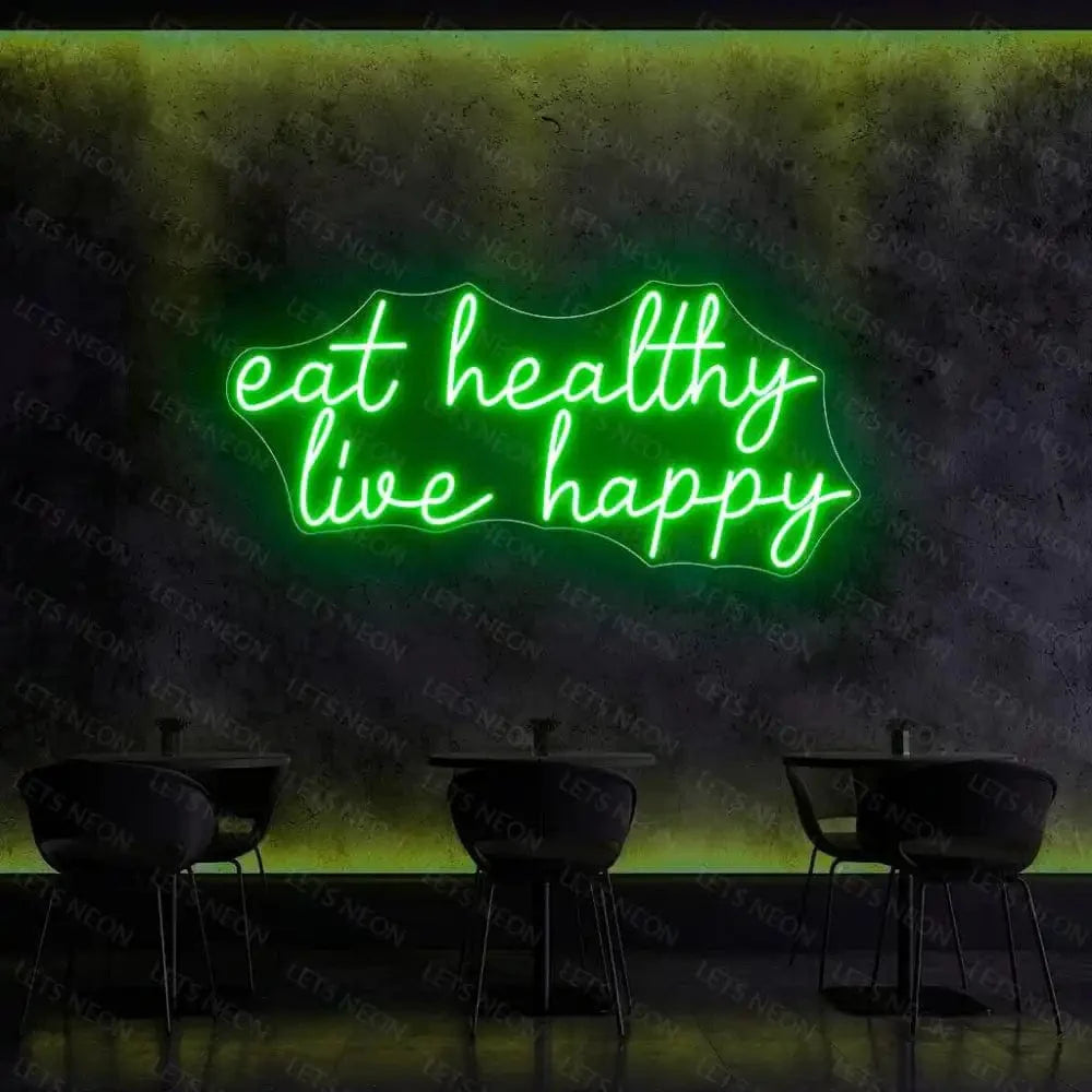 Eat Healthy Live Happy Neon Sign Lets Neon