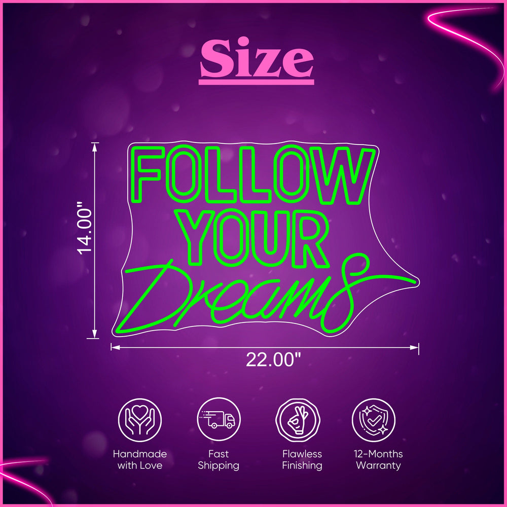 Follow your dreams Neon sign