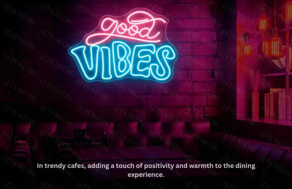 Good Vibes Neon Sign Lets Neon