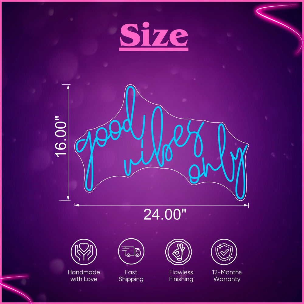 Good vibes only Neon Sign