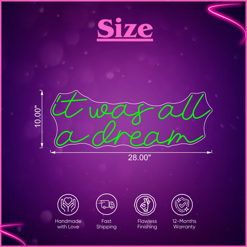 It was all a dream Neon Sign