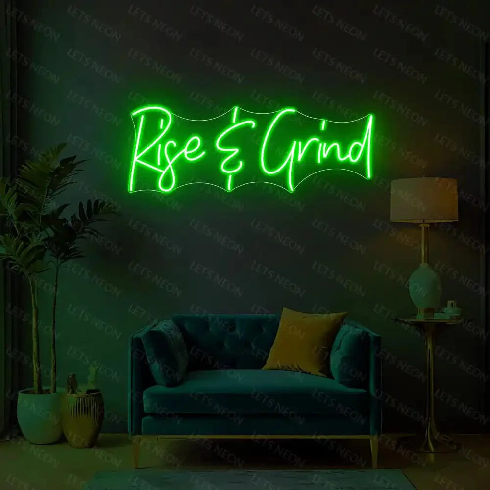 Rise And Grind Neon Sign Lets Neon