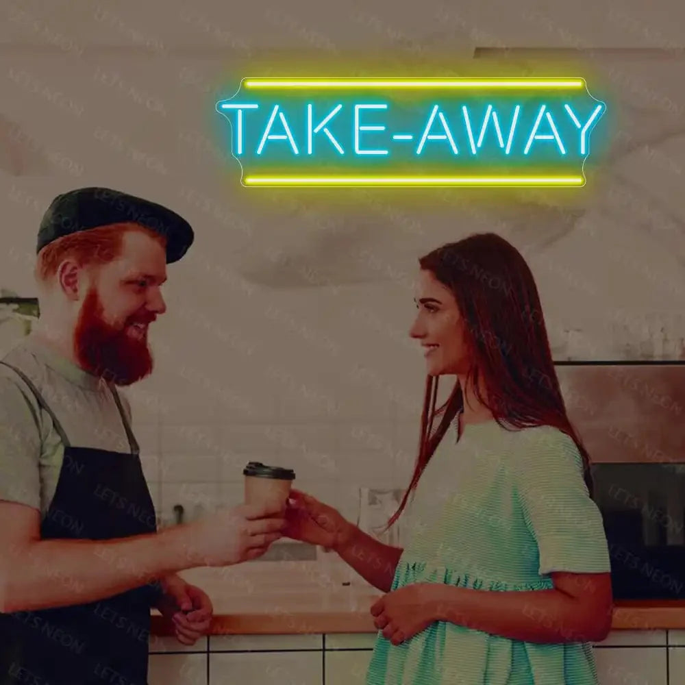 Take Away Neon sign Lets Neon
