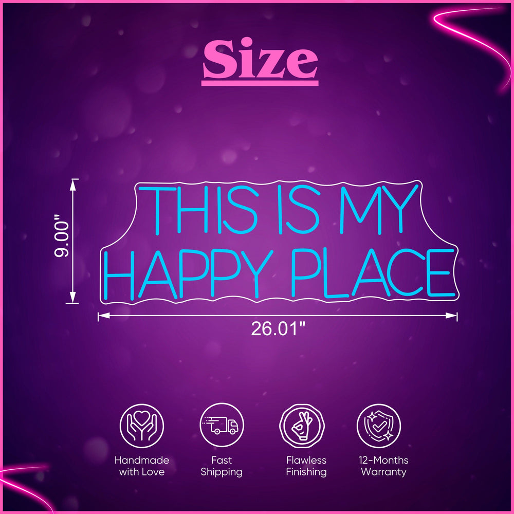 This is my happy place Neon Sign