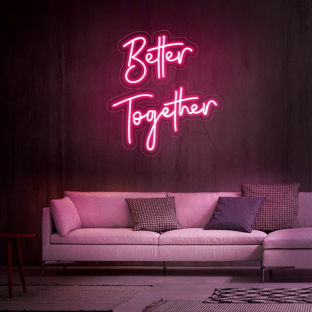 Better Together Neon Sign