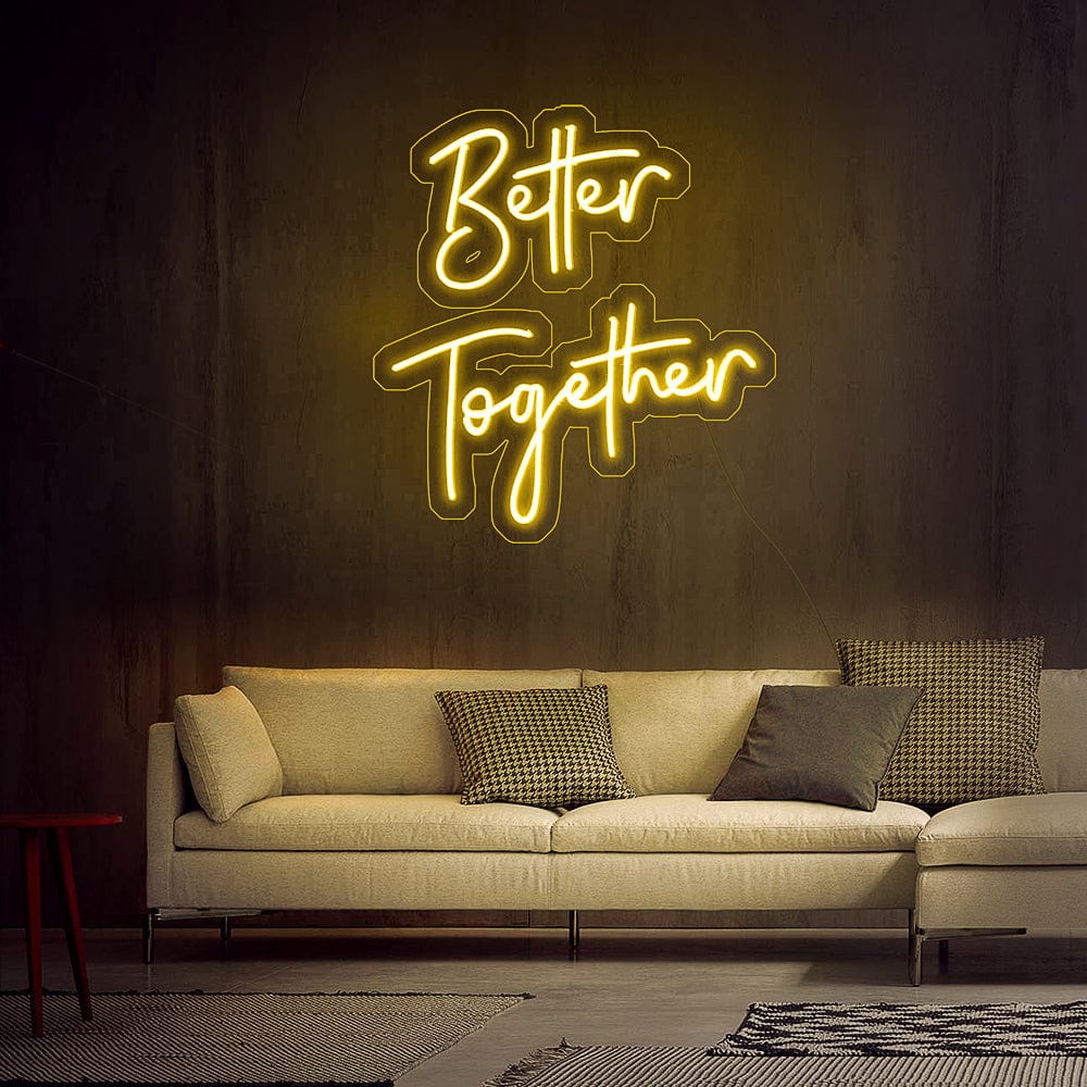 Better Together Neon Sign