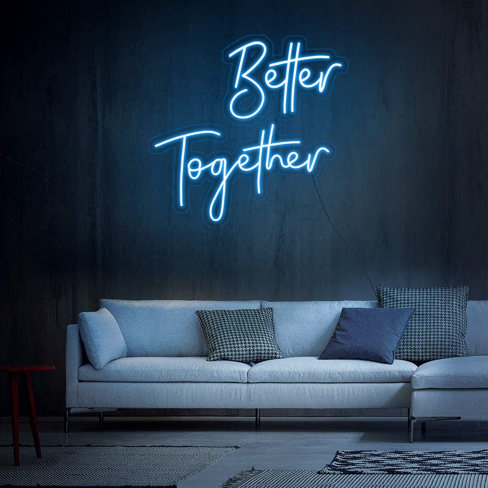 Better Together Neon Sign