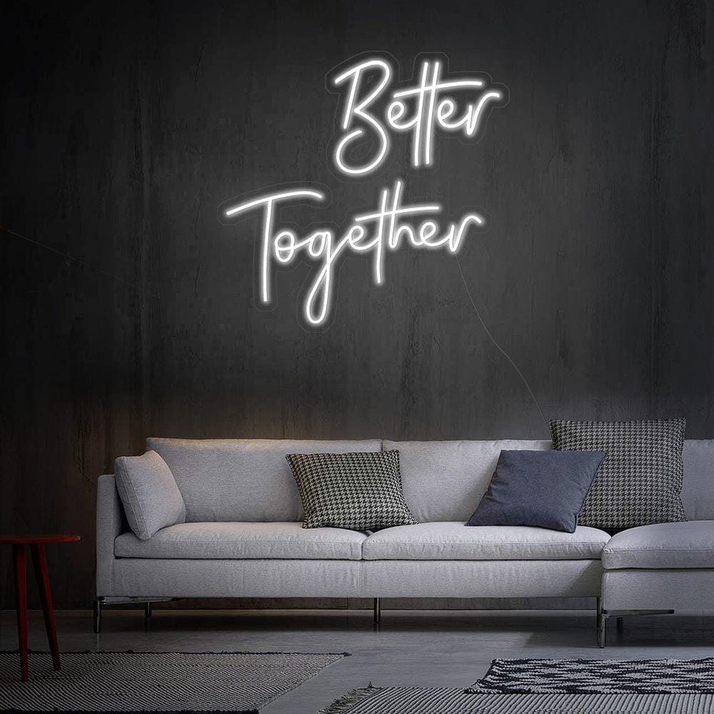 Better Together Neon Sign