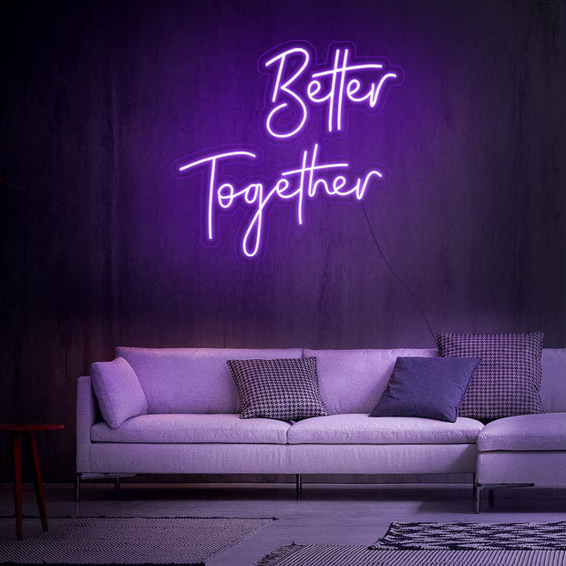 Better Together Neon Sign