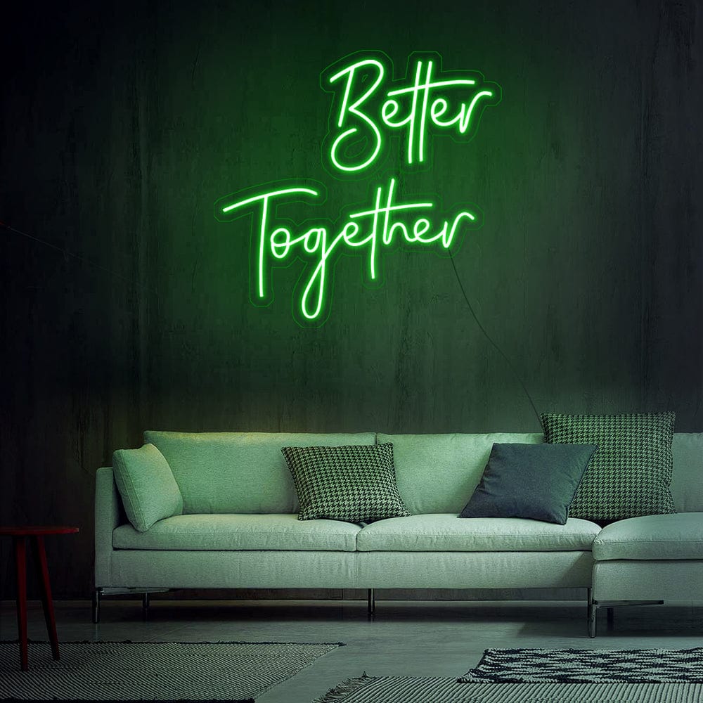Better Together Neon Sign