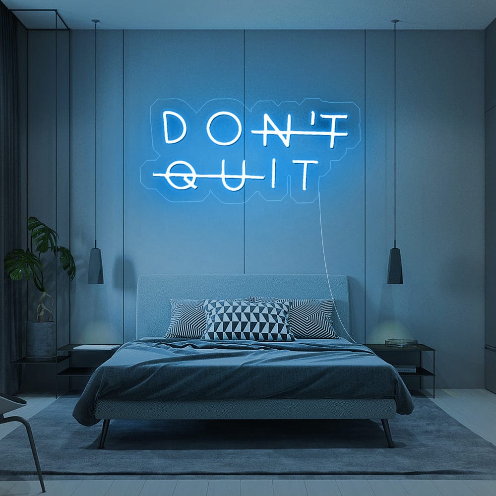 Don't Quit Neon sign