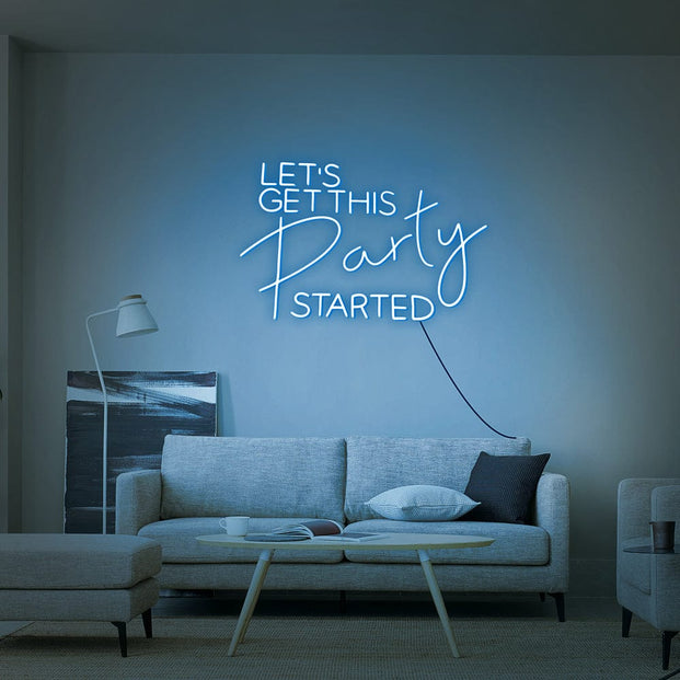 Let_s Get This Party Started Neon Sign