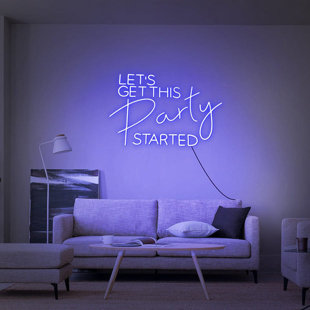 Let_s Get This Party Started Neon Sign