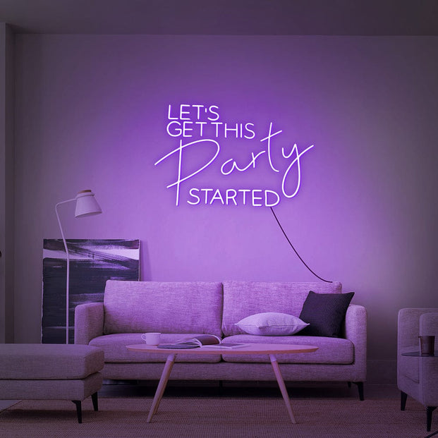 Let_s Get This Party Started Neon Sign