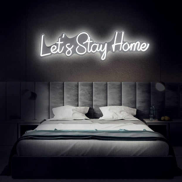 lets Stay Home Neon Sign
