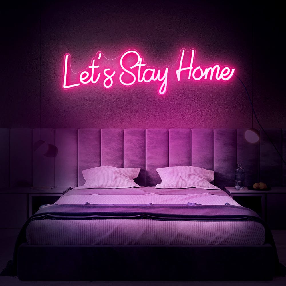 lets Stay Home Neon Sign