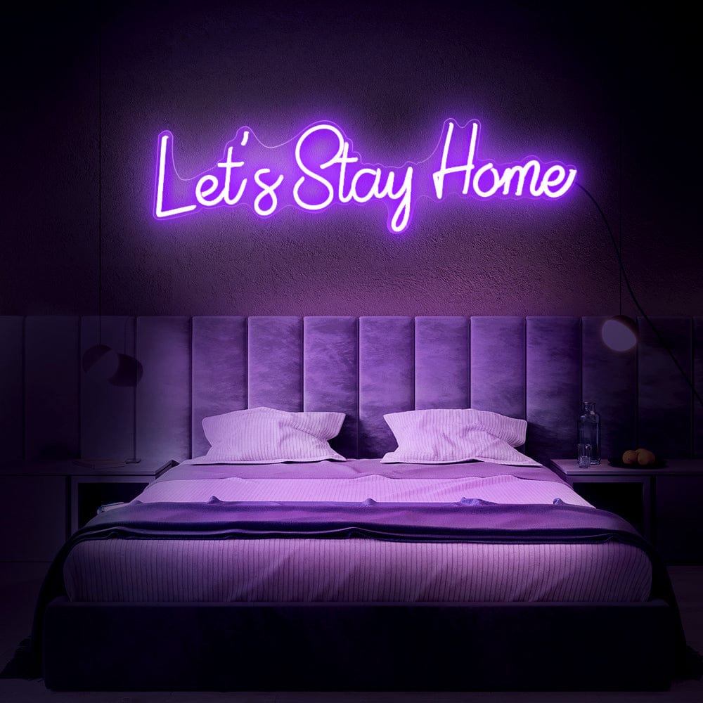 lets Stay Home Neon Sign