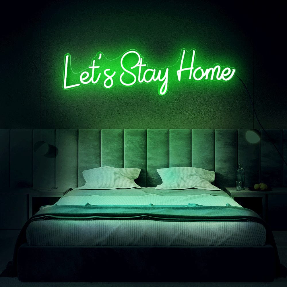 lets Stay Home Neon Sign