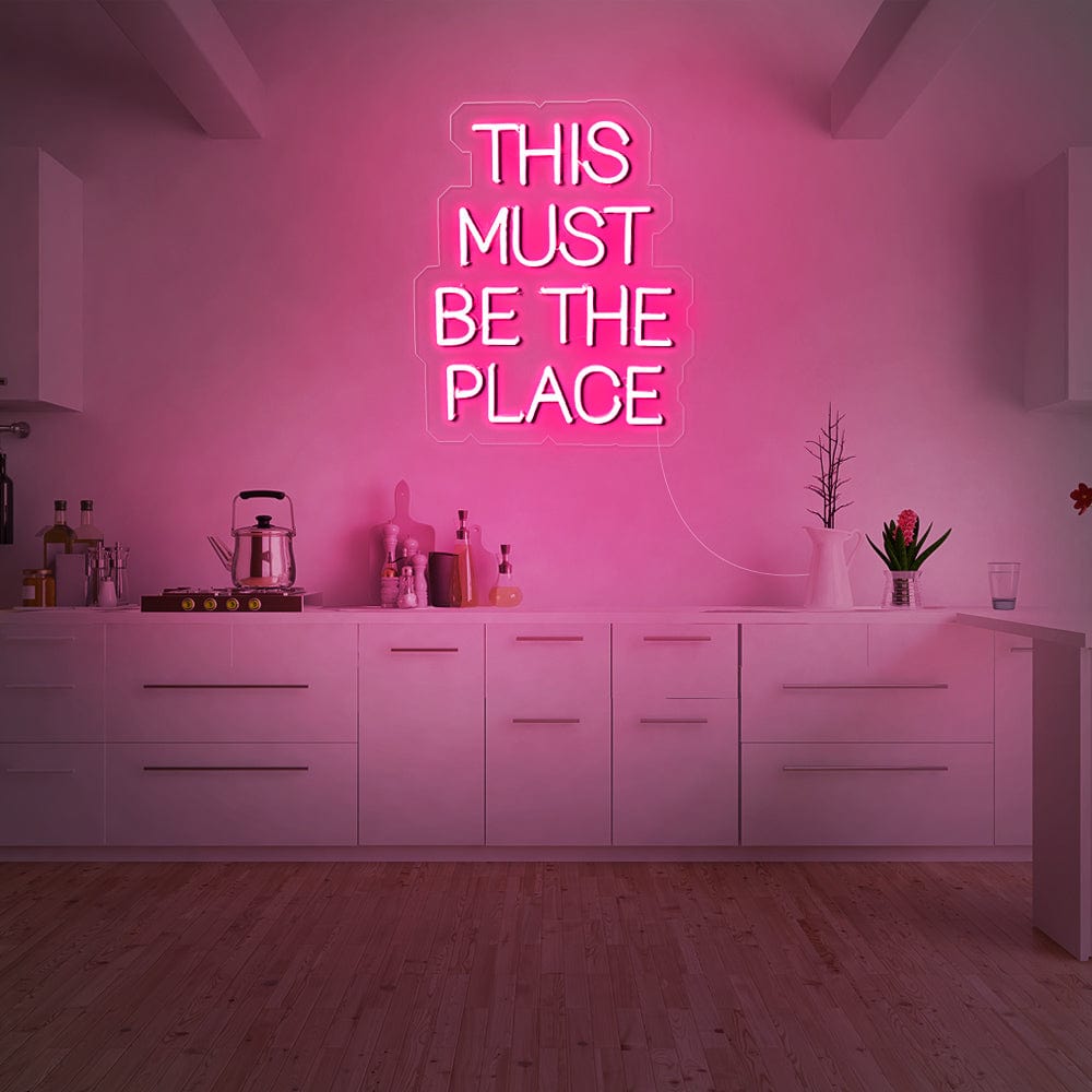 This must be the place Neon Sign