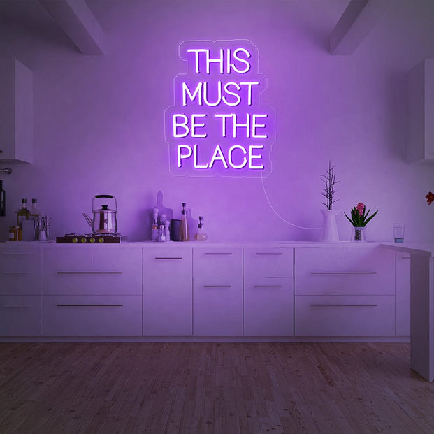 This must be the place Neon Sign