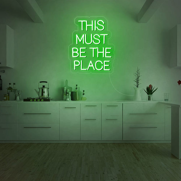 This must be the place Neon Sign