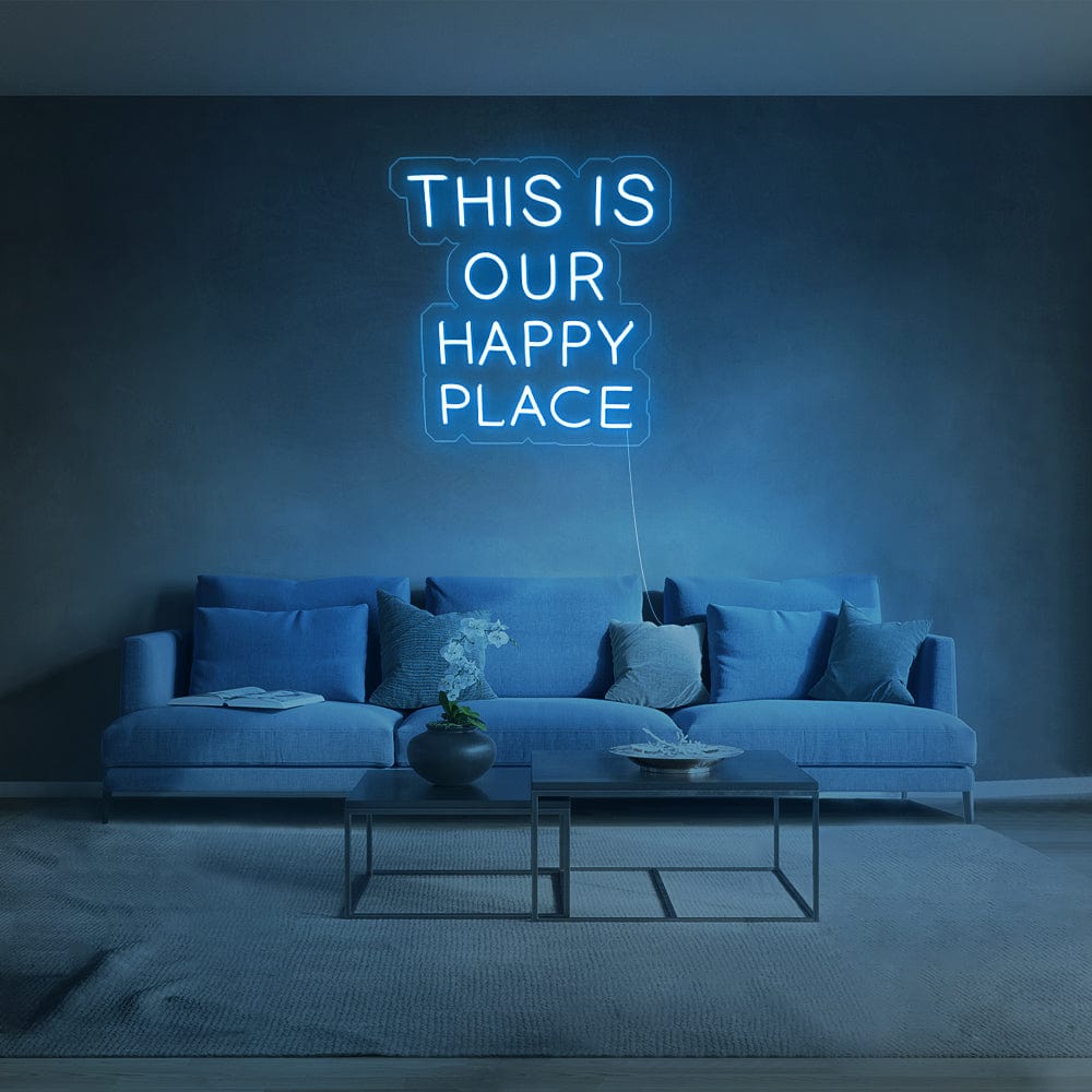 This is our happy place Neon Sign