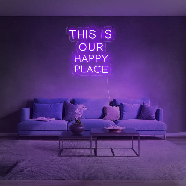 This is our happy place Neon Sign
