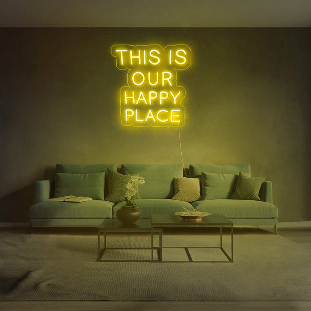 This is our happy place Neon Sign