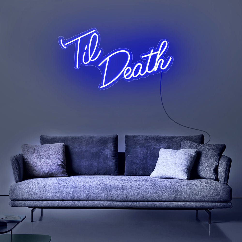 Til Death Neon Sign