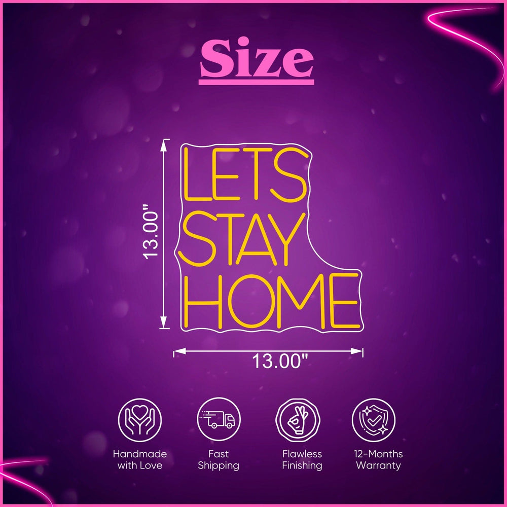 Lets Stay Home Neon Sign