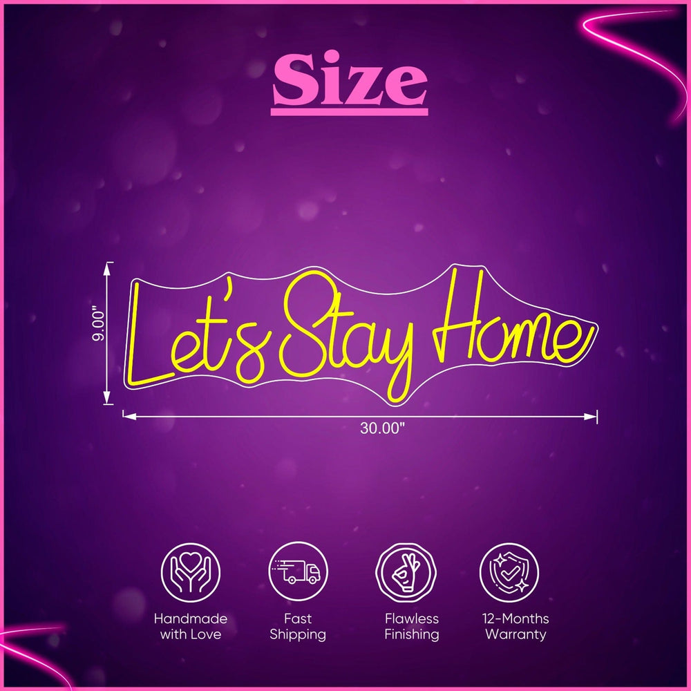 lets Stay Home Neon Sign