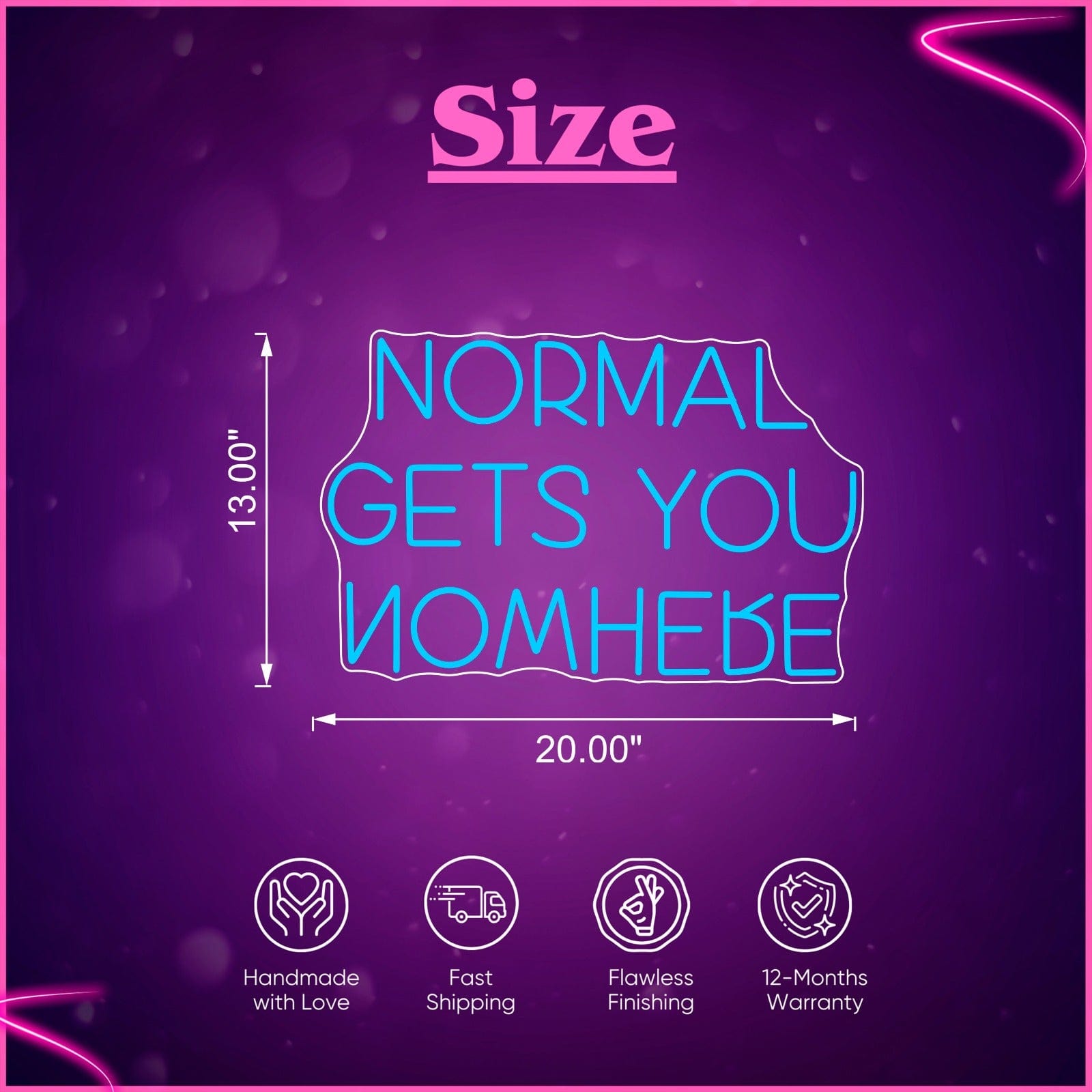 Normal Gets You Nowhere Neon Sign