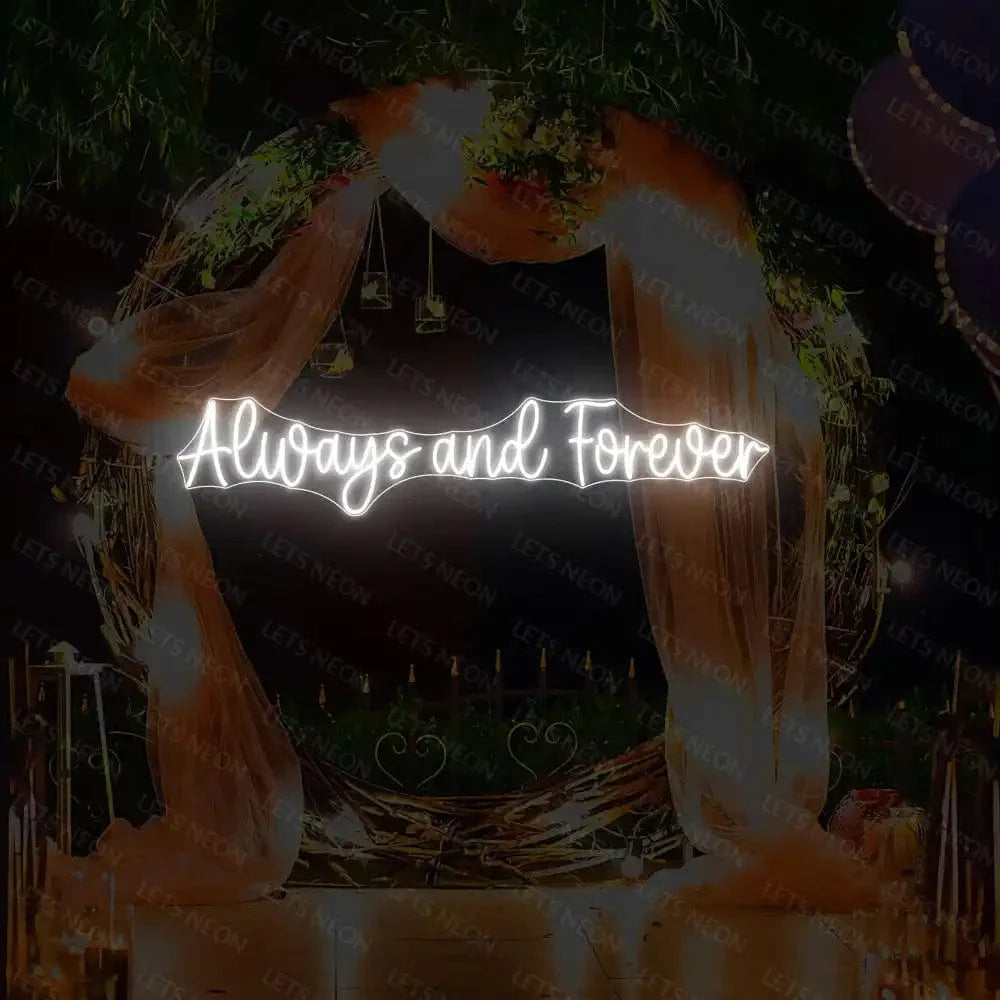 Always And Forever Neon Sign Lets Neon
