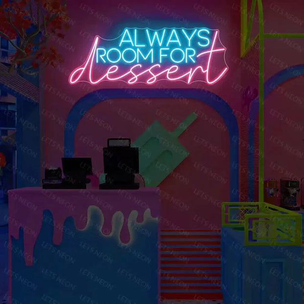 Always Room For Dessert Neon Sign Lets Neon