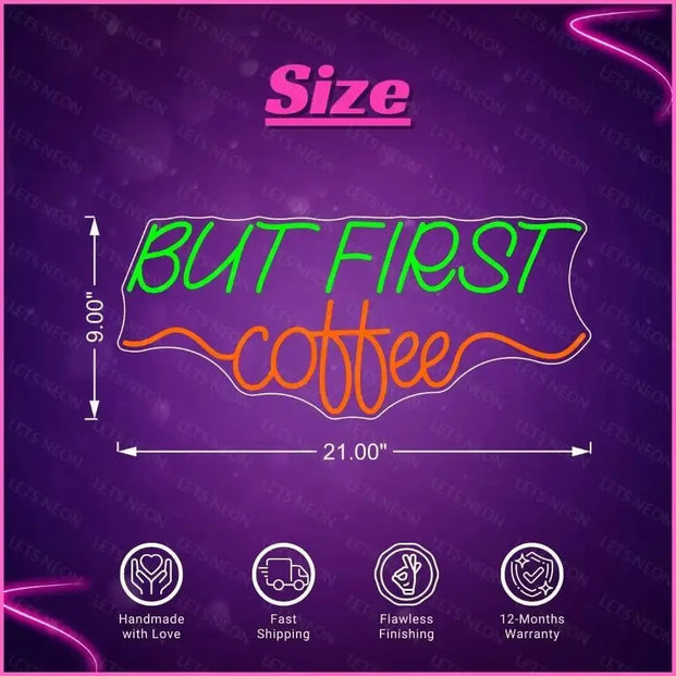But First Coffee Neon Sign Lets Neon