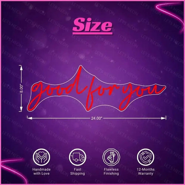 Good For You Neon Sign Lets Neon